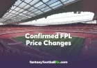 FPL Price Update: Eze Increases, Salah Decreases Among 22 Changes