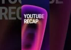 YouTube Recap: What It Is, How to Find It, and Why Everyone’s Talking About It