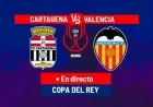 Copa del Rey: Live Updates from Cartagena vs Valencia Match