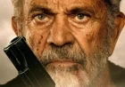 Mel Gibson’s Action Thriller Return Praised as “Surprisingly Effective”