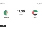 Algeria vs UAE: Live Score, Predicted Lineups, H2H Stats