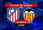 Live: Atlético vs Valencia | LaLiga EA Sports Today