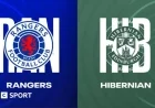 Live Coverage: Rangers vs Hibernian in Scottish Premiership Clash