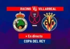 Live Copa del Rey: Racing de Santander vs. Villarreal Today