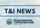 Transportation and Infrastructure Committee Deliberates on Key Policy Changes