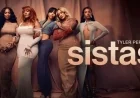 BET Greenlights Tyler Perry’s ‘Sistas’ Season 10, Announces Premiere Date