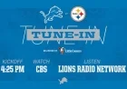 Watch Lions vs. Steelers: TV, Radio, and Live Updates – Detroit Lions