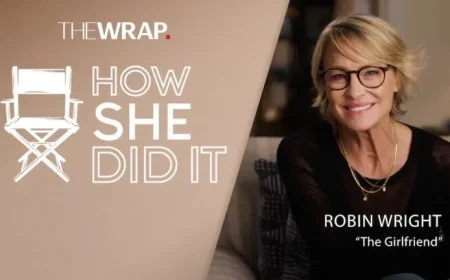 Robin Wright Balances Directing, Producing, and Starring in Prime Video’s ‘The Girlfriend’