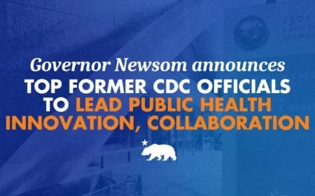 Governor Newsom Taps Former CDC Experts to Lead Public Health Innovation