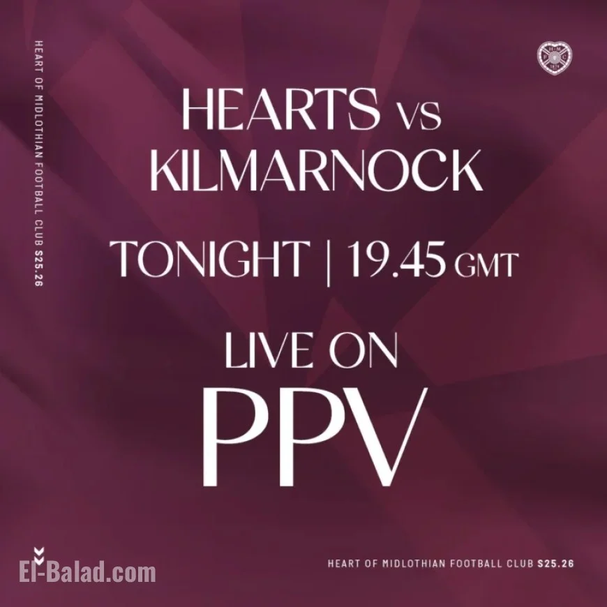 Watch Hearts vs. Kilmarnock Live on PPV