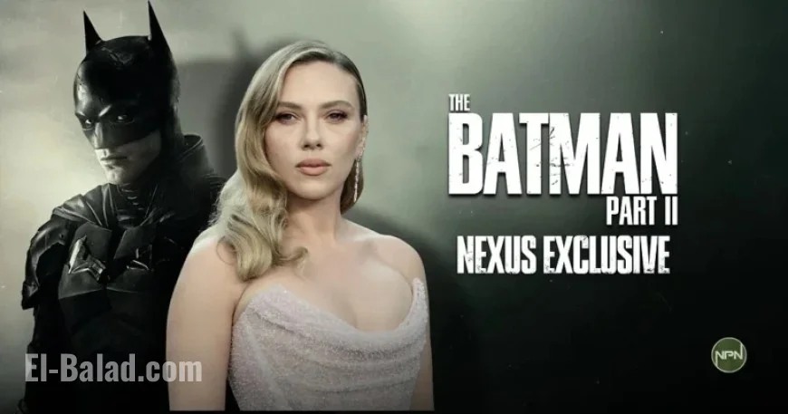 Scarlett Johansson Negotiating Role in ‘The Batman – Part II’