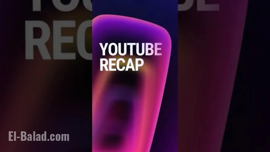 YouTube Recap: What It Is, How to Find It, and Why Everyone’s Talking About It