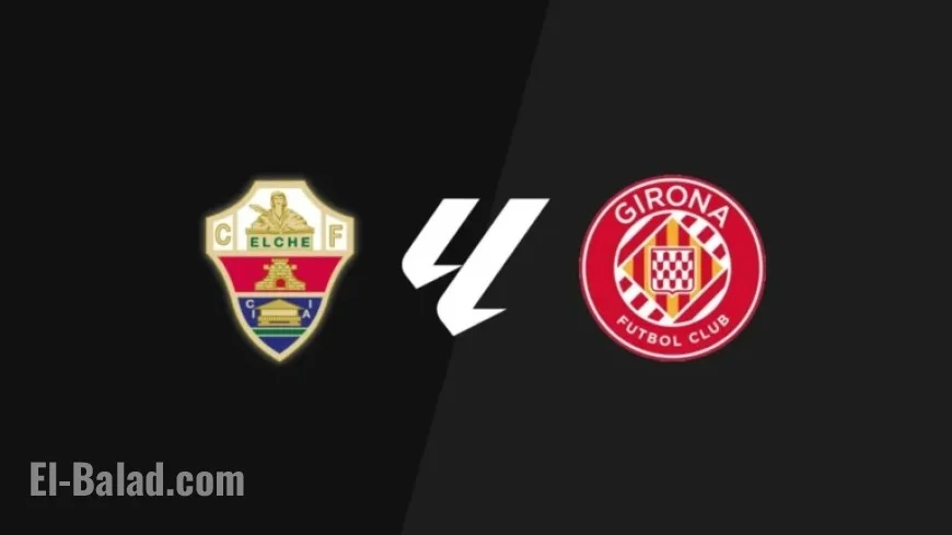 Elche vs Girona Live: La Liga Results, Scorers, and Stats