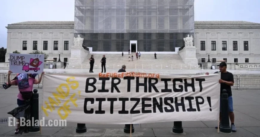 Supreme Court to Rule on Trump’s Birthright Citizenship Termination Plan
