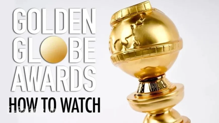 Watch Golden Globes Nominations: Your Guide to Streaming Live