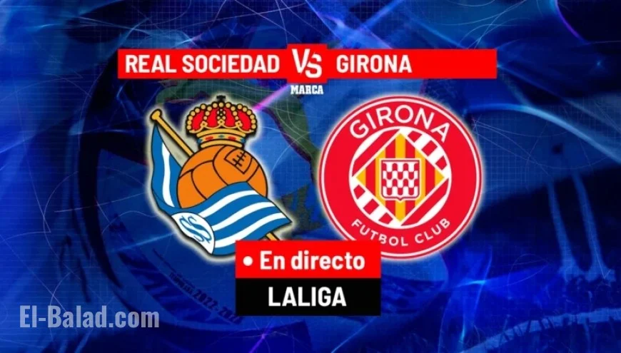 Real Sociedad vs. Girona Live: LALIGA EA Sports Action Today