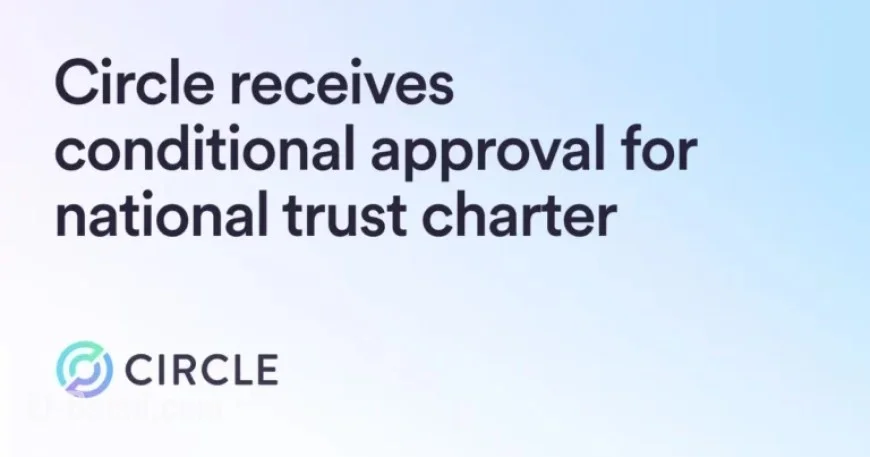 OCC Grants Circle Conditional Approval for National Trust Charter