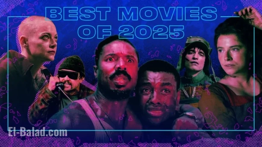 Top 25 Must-Watch Movies of 2025 and Where to Stream Them