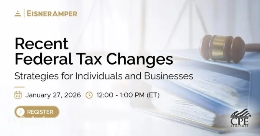 Federal Tax Updates: Essential Strategies for Individuals and Businesses