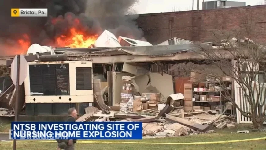NTSB Updates on Fatal Bucks County Nursing Home Explosion