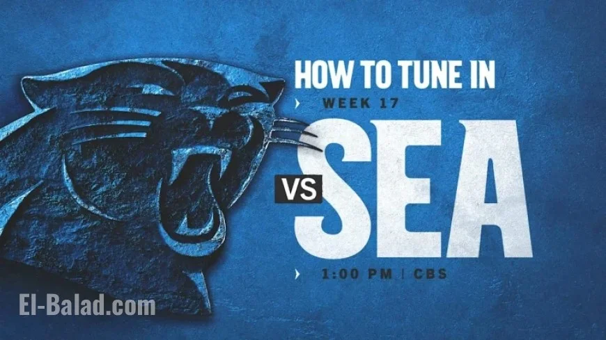Carolina Faces Seattle Seahawks in Week 17 Showdown