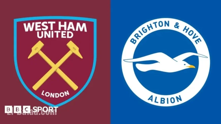 West Ham vs Brighton: Premier League Preview, Team News & Stats
