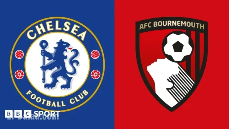 Chelsea vs Bournemouth: Premier League Preview, Team News, Stats & H2H