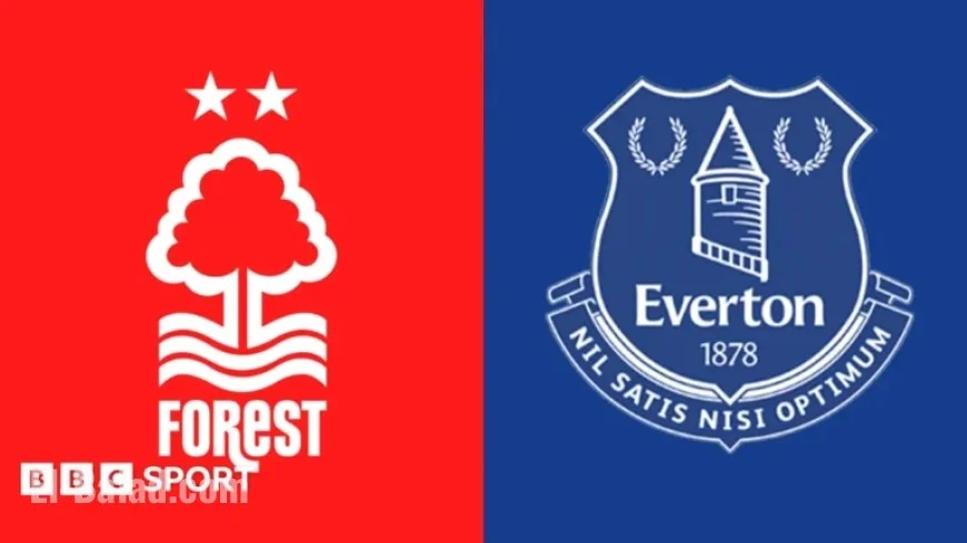 Nottingham Forest vs Everton: Premier League Preview, Team News & Stats