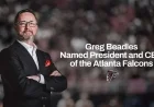 Greg Beadles Appointed CEO and President of Atlanta Falcons