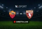 Roma vs Torino: Official Lineups and Live Match Coverage