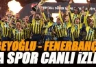 Watch Fenerbahçe vs. Beyoğlu Yeni Çarşı Live on A Spor – Turkey Cup