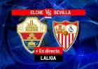 Live: Elche vs Sevilla in LALIGA EA Sports Today