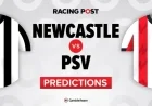 Newcastle vs PSV: Predictions, Team Updates, Betting Tips, Odds & Bet Builder