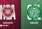 Hearts vs Celtic: Live Scottish Premiership Commentary & Updates