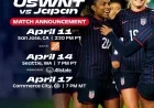 U.S. Women’s Team to Battle Japan at NWSL Venues in April