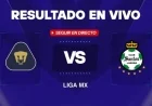 Pumas vs Santos Laguna Live: Liga MX Goals and Minute-by-Minute Result