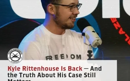 Kyle Rittenhouse Returns: Why His Case’s Truth Still Matters