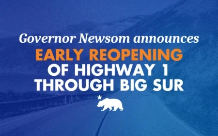 Governor Newsom Announces Early Big Sur Highway 1 Reopening