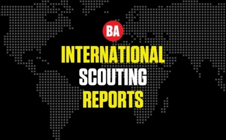 2026 International Scouting Reports Released for All 30 Teams