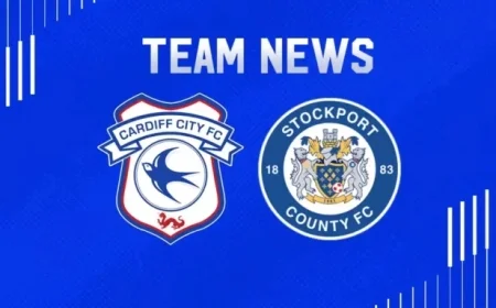 Cardiff City Faces Stockport County: Team News Preview