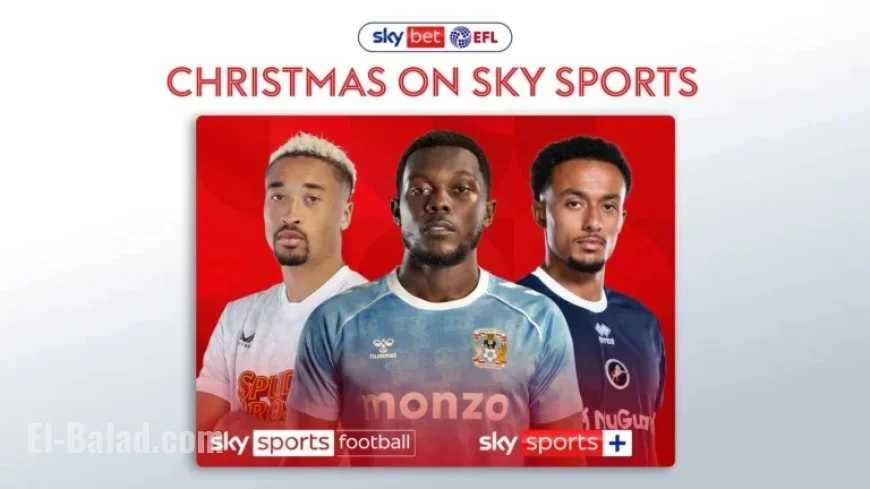 EFL Live on Sky: Championship, League One, Two Matches Airing New Year’s Day
