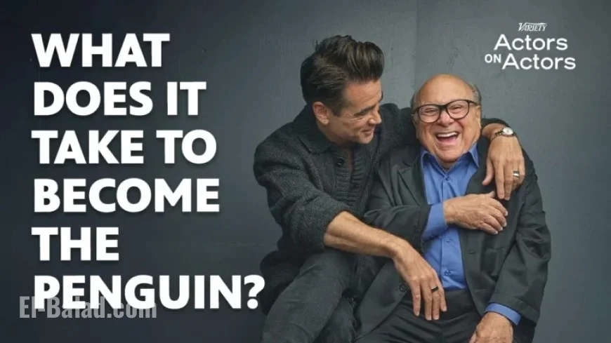 Colin Farrell, Danny DeVito Share Penguin Storytelling Insights