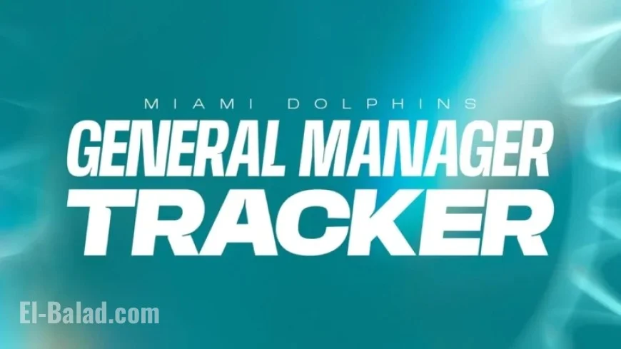 Dolphins GM Tracker: Latest Updates and Insights