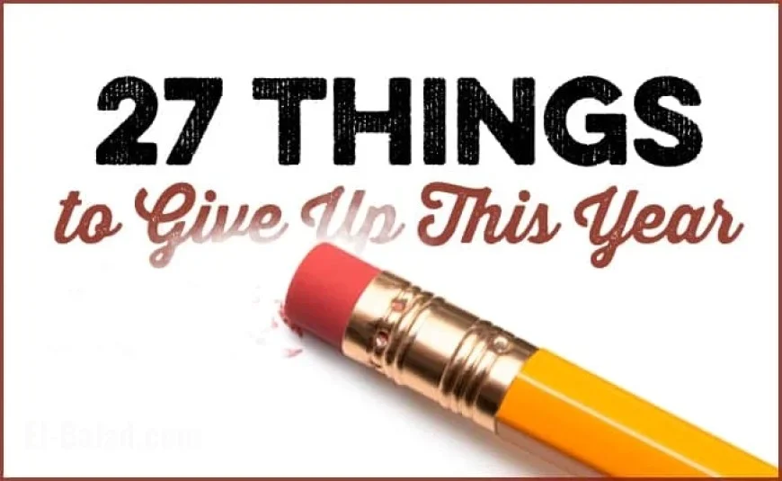 “Top 27 Habits to Break This Year for Success”