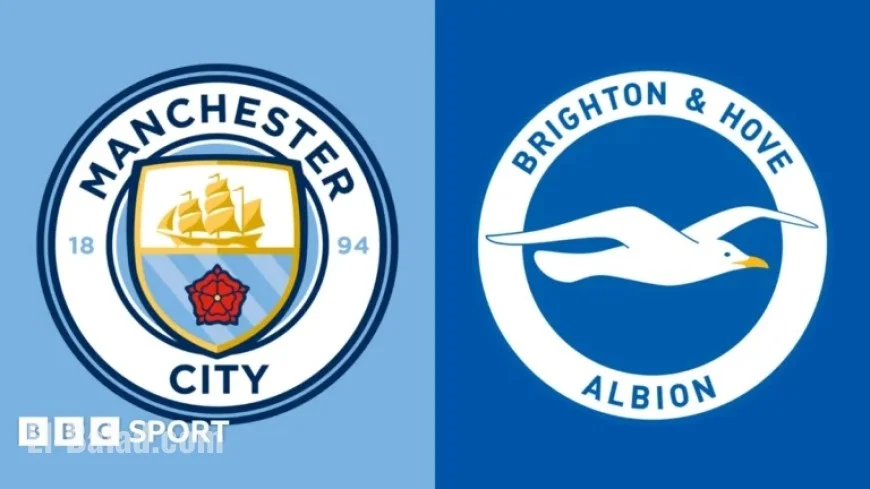 Manchester City vs Brighton: Premier League Preview, Team News & Key Stats