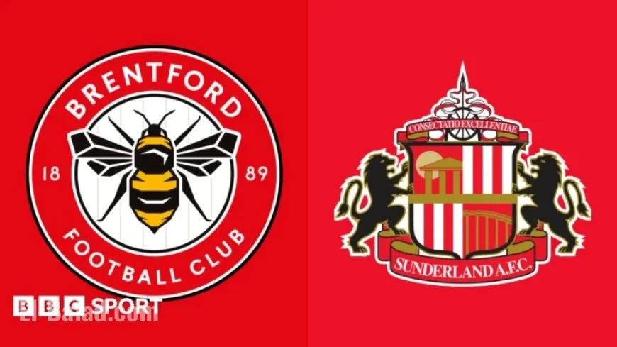 Brentford vs Sunderland: Premier League Preview, Team News & Key Stats