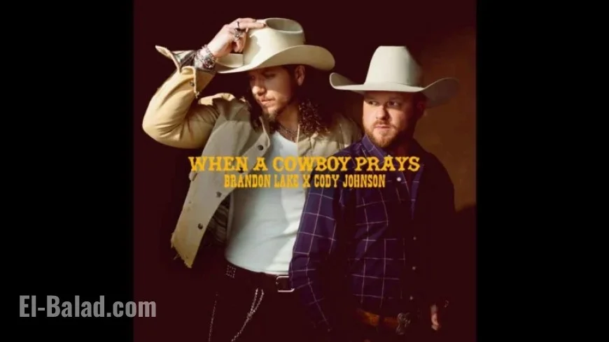 Brandon Lake, Cody Johnson Unveil New ‘When a Cowboy Prays’ Version