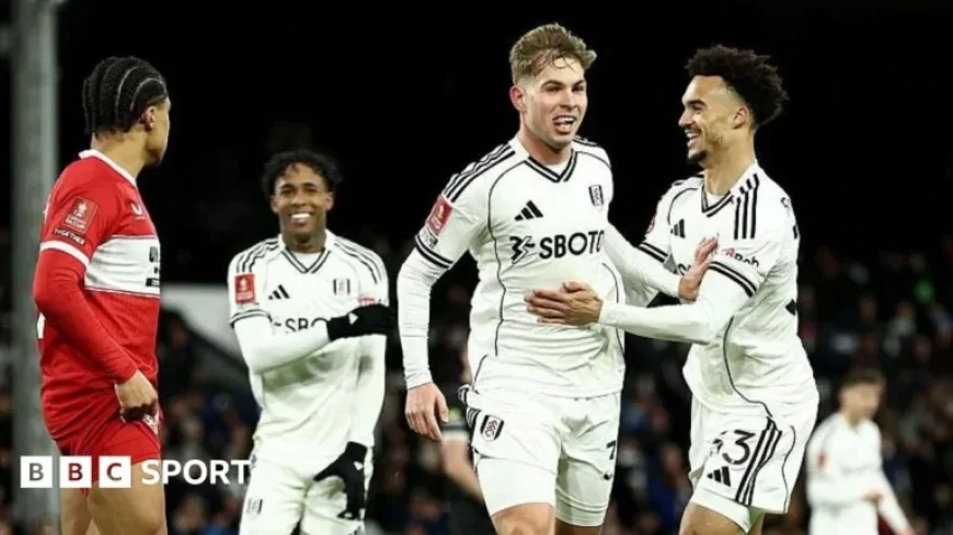 Fulham Triumphs Over Middlesbrough 3-1 in FA Cup Clash