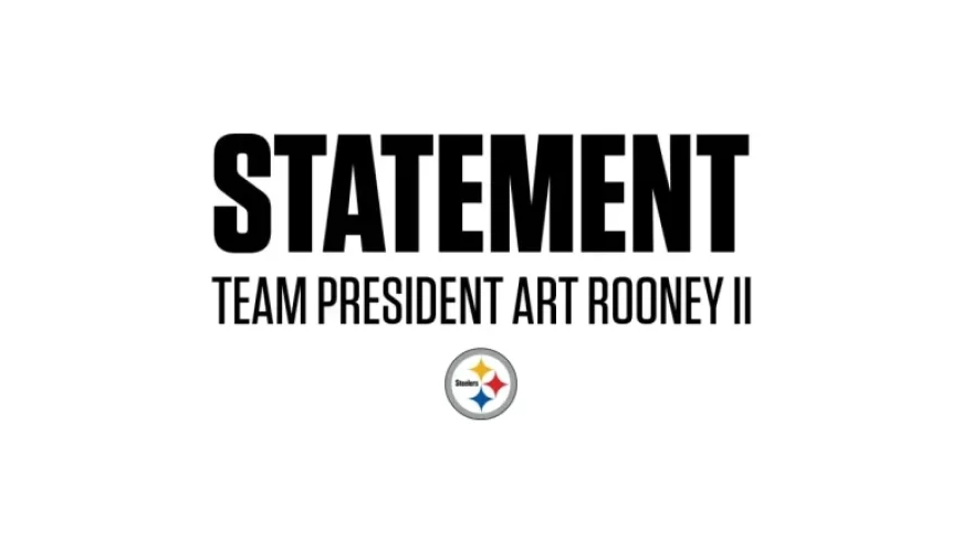 Steelers President Art Rooney II Issues Official Statement