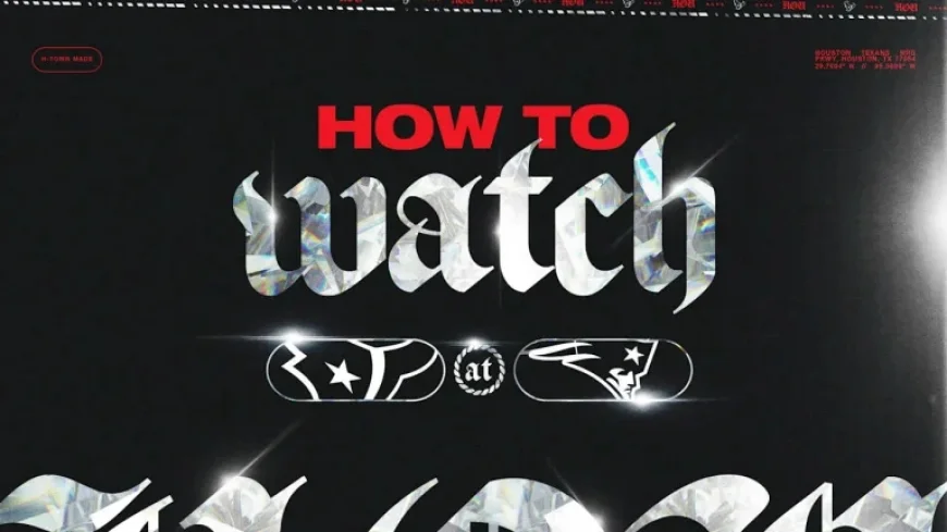 Texans vs. Patriots: Streaming and Listening Guide